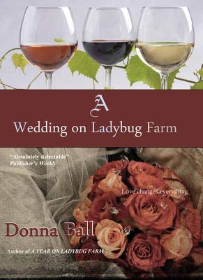 A Wedding on Ladybug Farm - Ball, Donna