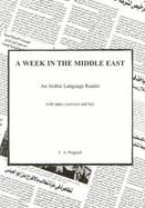 A Week in the Middle East: An Arabic Language Reader - Pragnell, F. A.