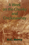 A Week on the Chunky and Chickasawhay