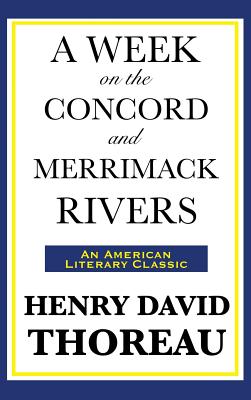 A Week on the Concord and Merrimack Rivers - Thoreau, Henry David