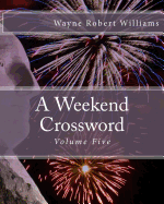 A Weekend Crossword Volume Five