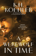 A Werewolf in Time: A Clockwork Vampire #2