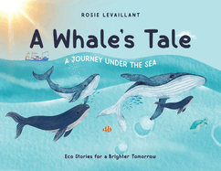 A Whale's Tale: A Journey Under the Sea