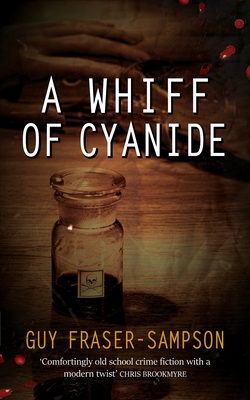 A Whiff of Cyanide - Fraser-Sampson, Guy