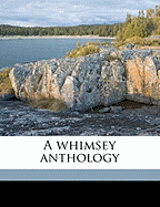 A Whimsey Anthology
