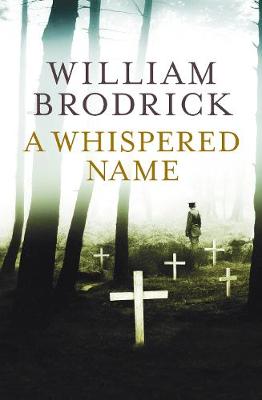 A Whispered Name - Brodrick, William