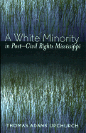 A White Minority in Post-Civil Rights Mississippi