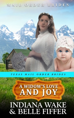 A Widow's Love and Joy - Fiffer, Belle, and Wake, Indiana