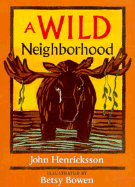 A Wild Neighborhood