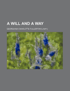 A Will and a Way