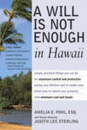 A Will is Not Enough in Hawaii