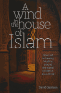 A Wind in the House of Islam (Hardcover)