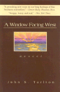 A Window Facing West: A Novel