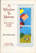 A Window to Heaven: When Children See Life in Death