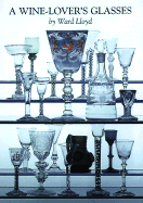 A Wine-Lover's Glasses: The A.C. Hubbard Collection of Antique English Glass