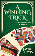 A Winning Trick: A Novella