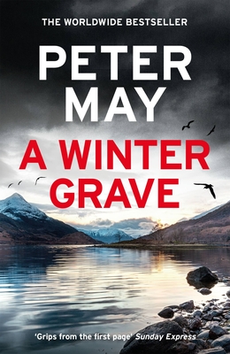 A Winter Grave: a chilling new mystery set in the Scottish highlands - May, Peter