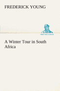 A Winter Tour in South Africa