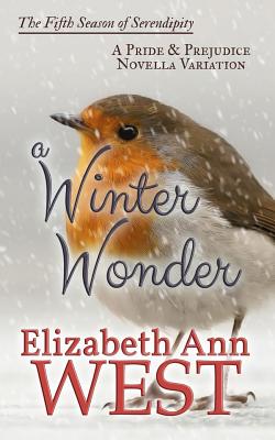 A Winter Wonder: A Pride and Prejudice Novella Variation - West, Elizabeth Ann