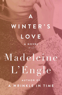 A Winter's Love: A Novel