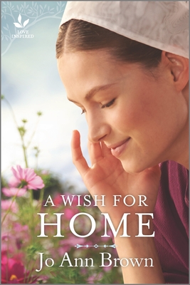 A Wish for Home: An Uplifting Amish Romance - Brown, Jo Ann