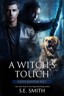 A Witch's Touch: A Seven Kingdoms Tale 3
