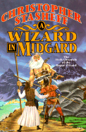 A Wizard in Midgard: The Sixth Chronicle of the Rogue Wizard