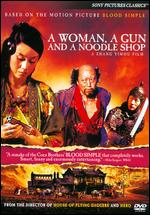 A Woman, a Gun and a Noodle Shop - Zhang Yimou