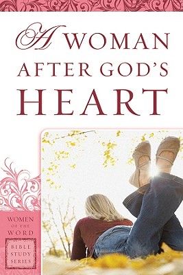 A Woman After God's Heart - Goodboy, Eadie