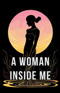 A Woman Inside Me