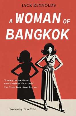 A Woman of Bangkok - Reynolds, Jack