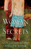 A Woman of Secrets: A poignant World War Two tale of lost love and sacrifice