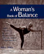 A Woman's Book of Balance: Finding Your Physical, Spiritual, and Emotional Center