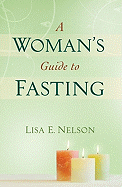 A Woman's Guide to Fasting