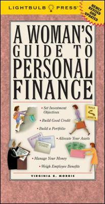 A Woman's Guide to Personal Finance - Morris, Virginia B