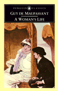 A Woman's Life - de Maupassant, Guy, and Sloman, H N P (Introduction by)