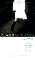 A Woman's Path: Best Women's Spiritual Travel Writing - Chernin, Kim