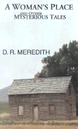 A Woman's Place and Other Mysterious Tales - Meredith, D R