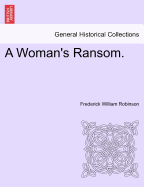 A Woman's Ransom.
