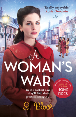 A Woman's War: The perfect wartime saga - Block, S.