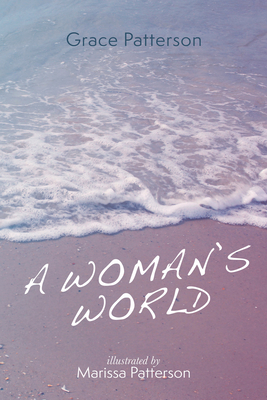 A Woman's World - Patterson, Grace