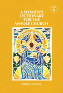 A Women's Lectionary for the Whole Church Year a