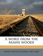 A Word from the Maine Woods