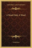 A Word Only a Word