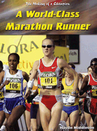 A World-Class Marathon Runner