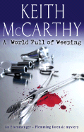 A World Full of Weeping - McCarthy, Keith