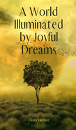 A World Illuminated by Joyful Dreams