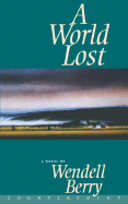 A World Lost - Berry, Wendell