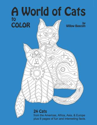 A World of Cats: to Color - Bascom, Willow