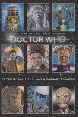 A World of Demons: Villains of Doctor Who - Bushman, David